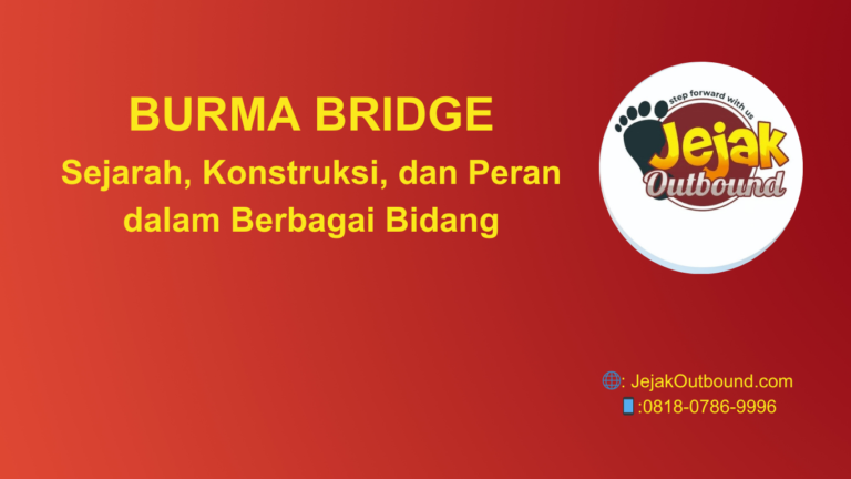 Burma Bridge : Sejarah, Konstruksi, dan Tantangan dalam Aktivitas Modern