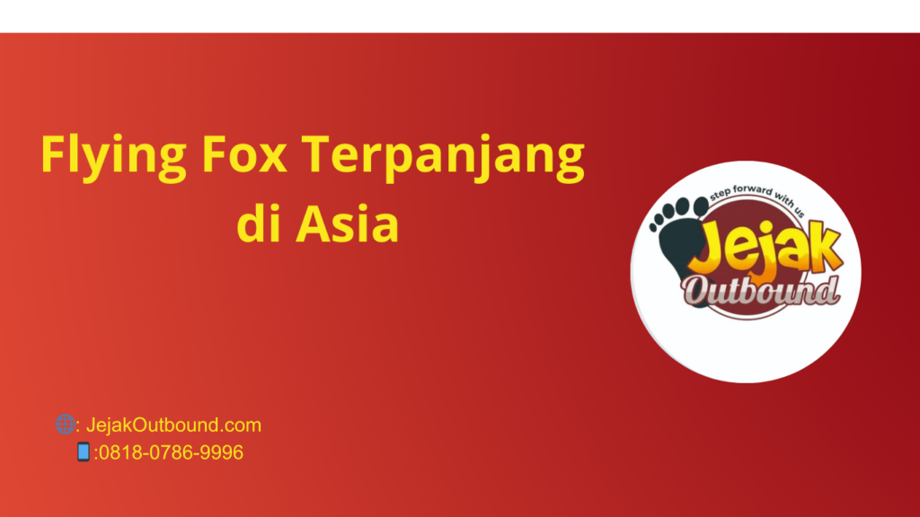 Flying Fox Terpanjang di Asia