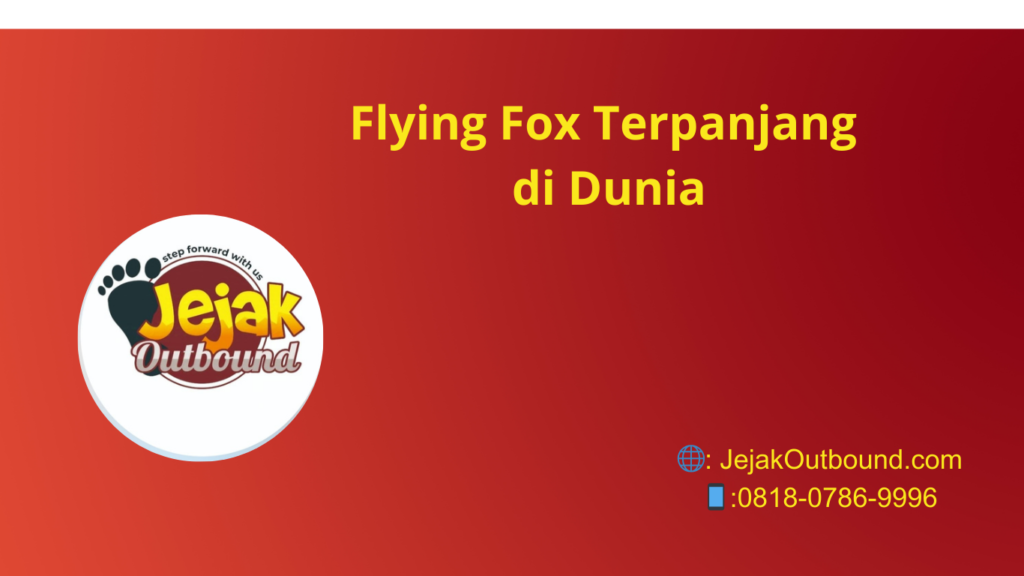 Flying Fox Terpanjang di Dunia